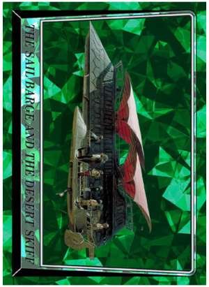 The Sail Barge and the Desert Skiff