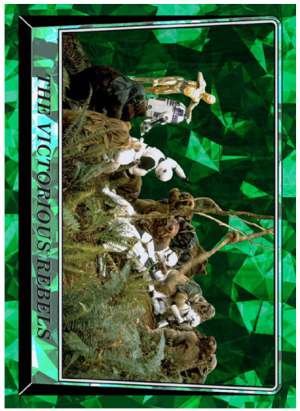 The Victorious Rebels