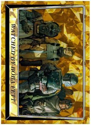 Watched by Boba Fett