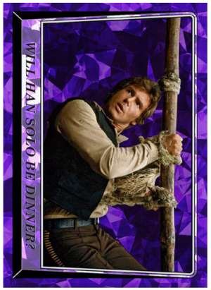 Will Han Solo Be Dinner?