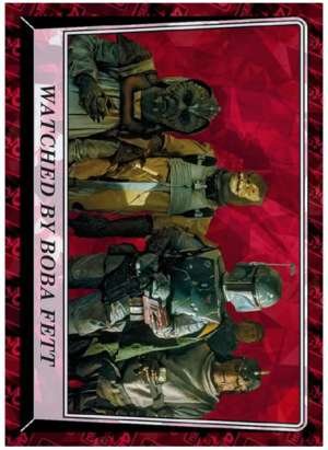 Watched by Boba Fett