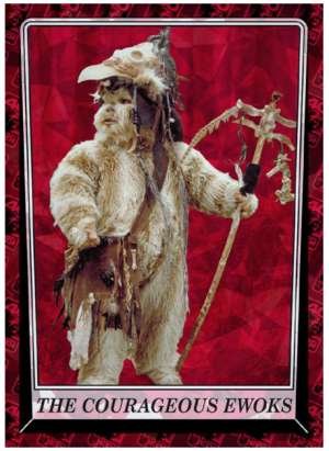 The Courageous Ewoks