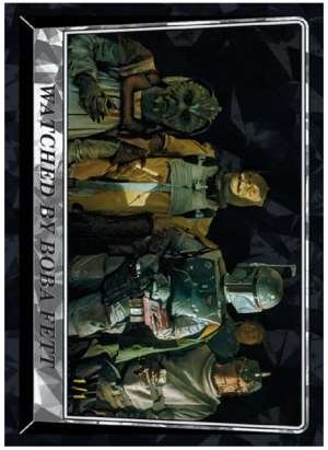 Watched by Boba Fett