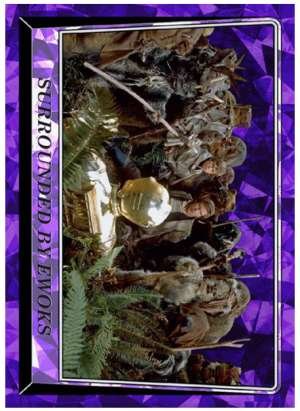 Surrounded by Ewoks