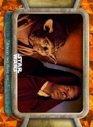 “Always Two There Are…”