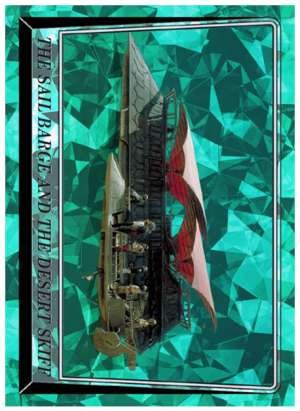 The Sail Barge and the Desert Skiff