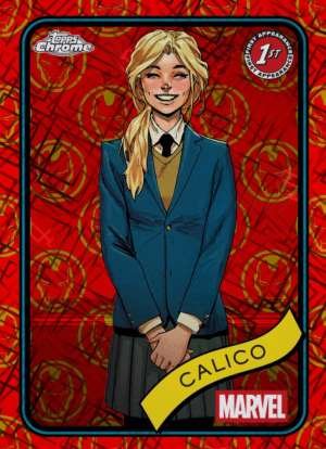 Calico - 1st Appearance