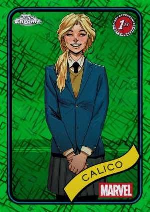 Calico - 1st Appearance