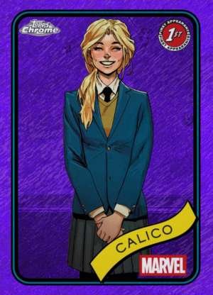 Calico - 1st Appearance