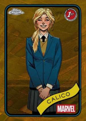 Calico - 1st Appearance