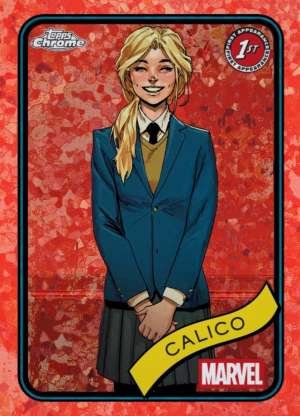 Calico - 1st Appearance