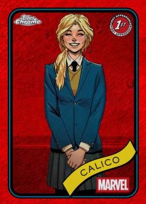 Calico - 1st Appearance