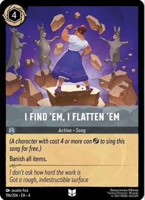 I Find ’em, I Flatten ’em