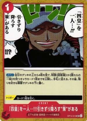 A plan exists to bring down one of the Four Emperors