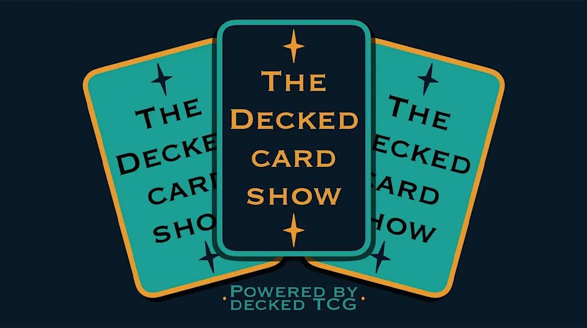 The Decked Card Show - Bognor Regis