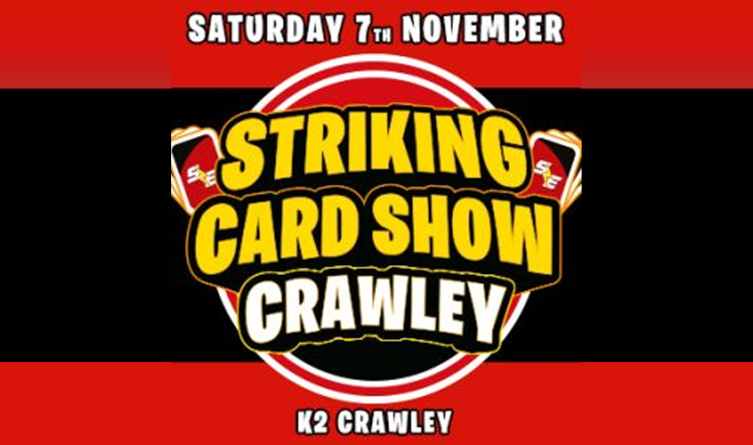 Striking Card Show Crawley