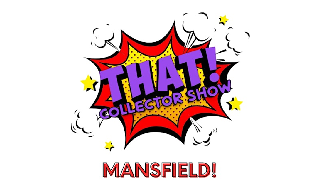 THAT! Collector Show - MANSFIELD