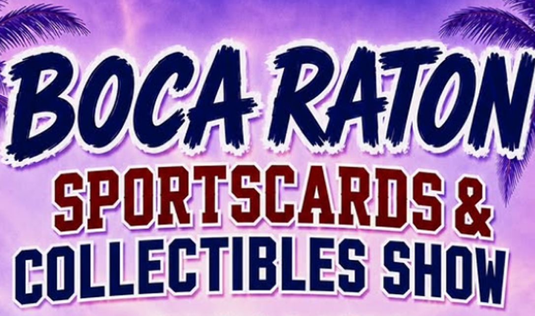 Boca Raton Sports Cards & Collectibles Show