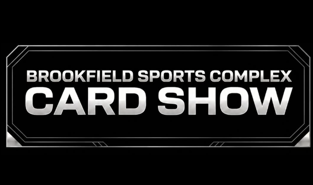 Brookfield Sports Complex Card Show