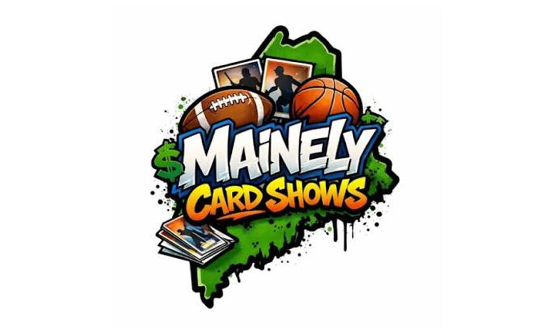 Mainely Card Shows