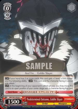 Predetermined Outcome, Goblin Slayer